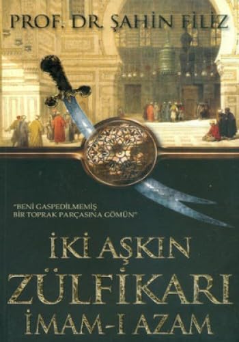 Iki Askin Zülfikari Imam-i Azam Historical Fiction