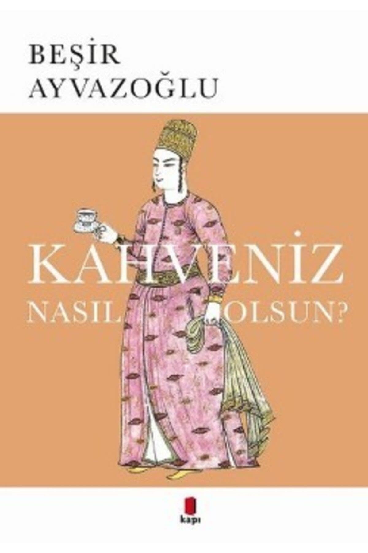 Kahveniz Nasil Olsun Social Sciences