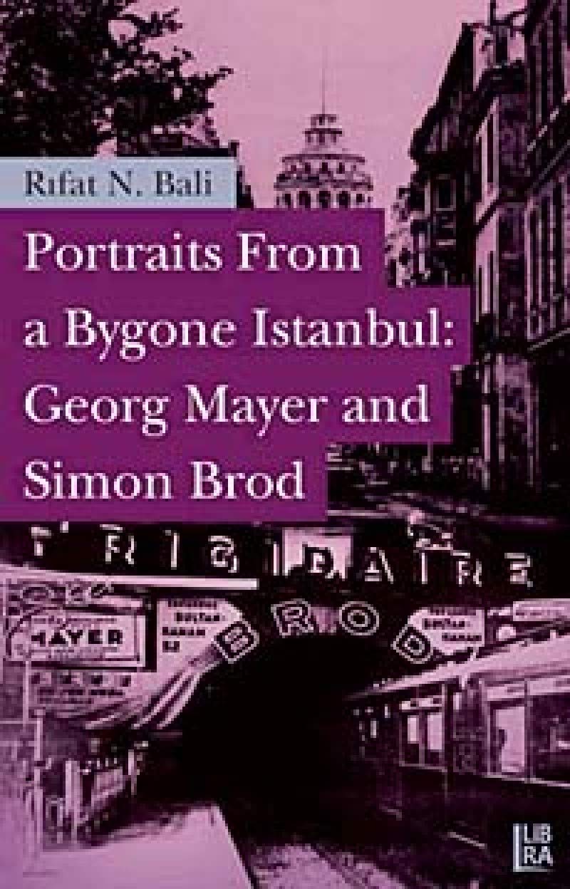 PORTRAİTS FROM A B.ISTANBUL:G.M AND S.BROD Memories