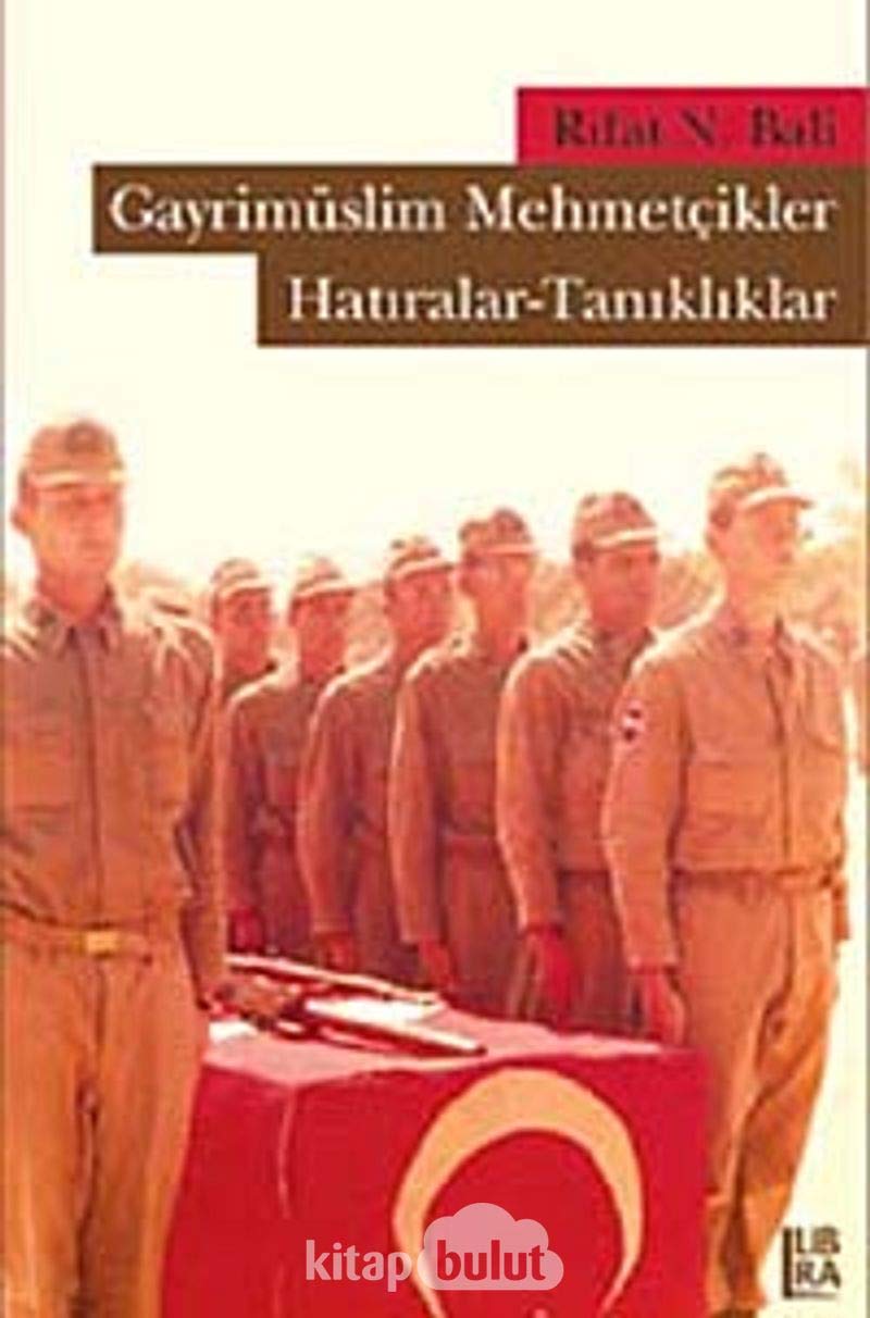 GAYRİMÜSLİM MEHMETÇİKLER HATIRALAR TAN. Memories