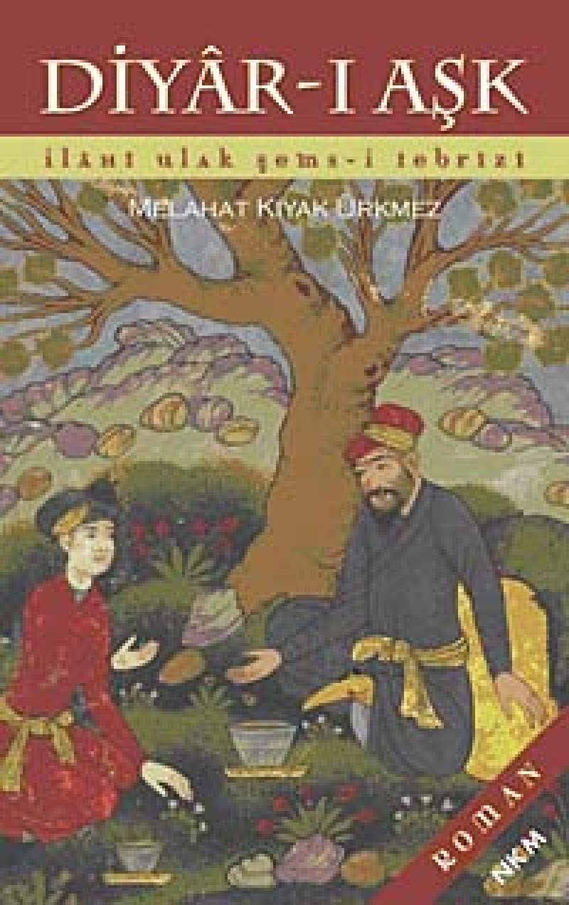 Diyar-i Ask: Ilah-i Ulak Sems-i Tebrizi Books