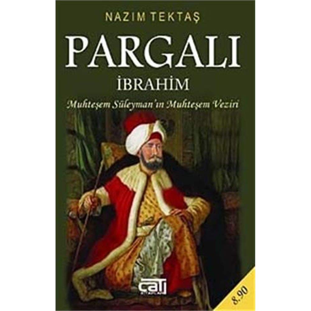 Pargali Ibrahim: Muhtesem Süleymanin Muhtesem Veziri Study Guides