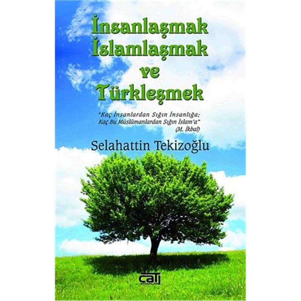 Insanlasmak Islamlasmak ve Türklesmek book