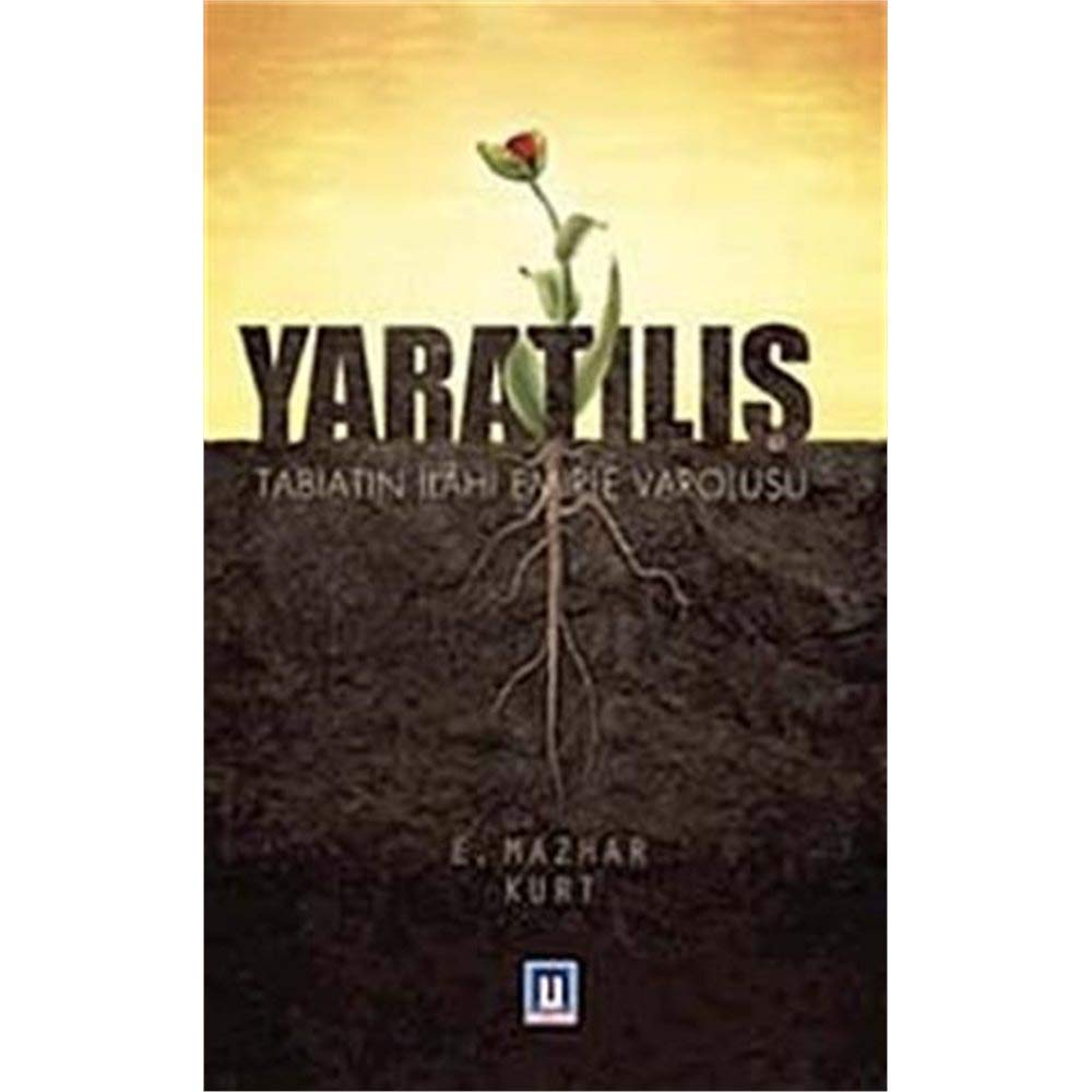 Yaratılış (Tabiatın İlahi Emirle Varoluşu) Books