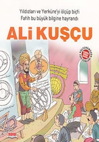 ALİ KUŞÇU KÜLTÜRÜMÜZÜN YAPI TAŞLARI Books