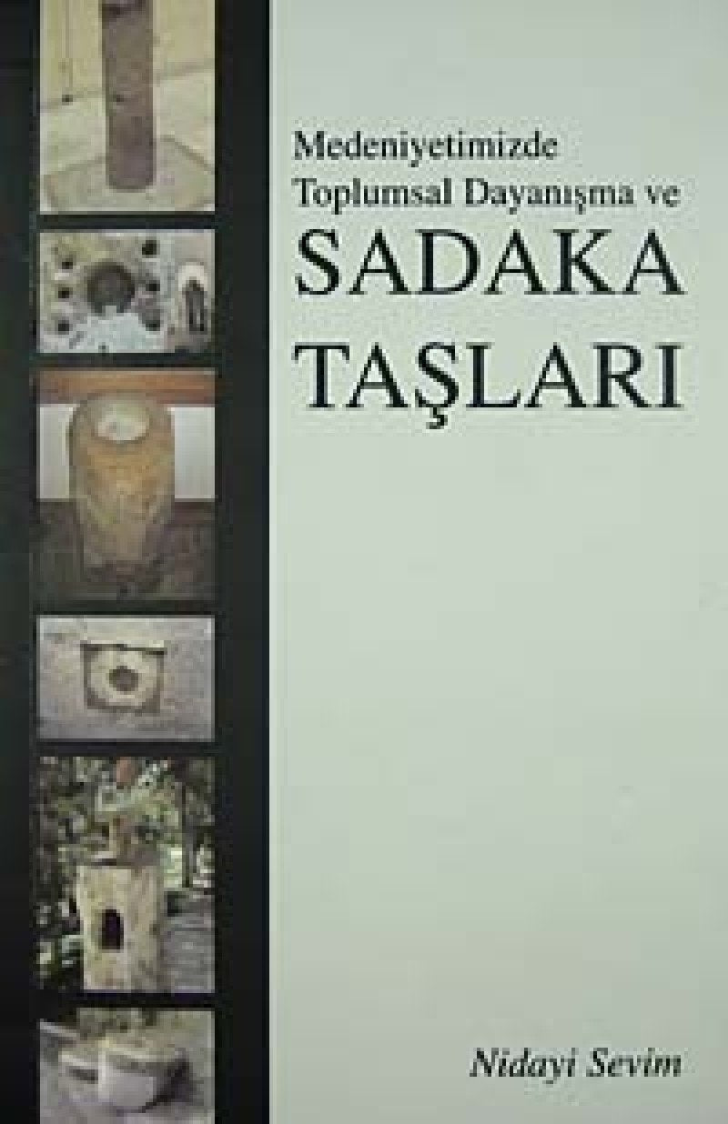 MEDENİYETİMİZDE TOP.DAY.SADAKA TAŞLARI Politics & History
