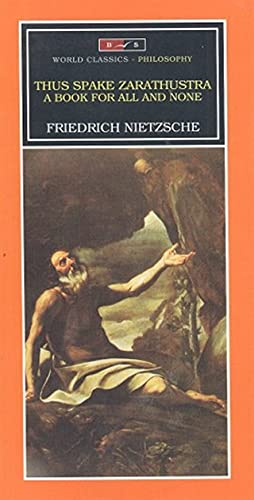 Thus Spake Zarathustra a Book For All and None Books