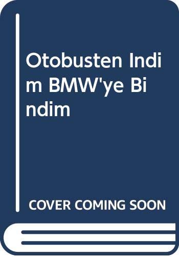 Otobüsten Indim Bmw'ye Bindim book