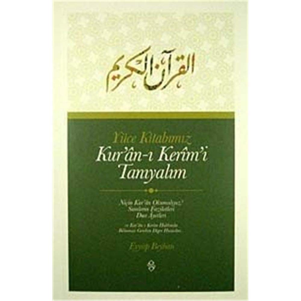 Yüce Kitabımız Kur'an-ı Kerim'i Tanıyalım Books