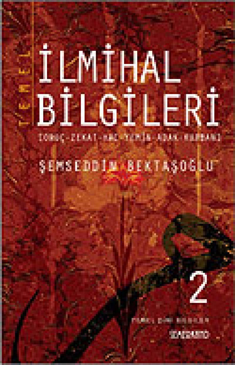 Temel ?lmihal Bilgileri 2 Oru? Zekat Hac Yemin Adak Kurban ?emseddin Bekta?o?lu Books