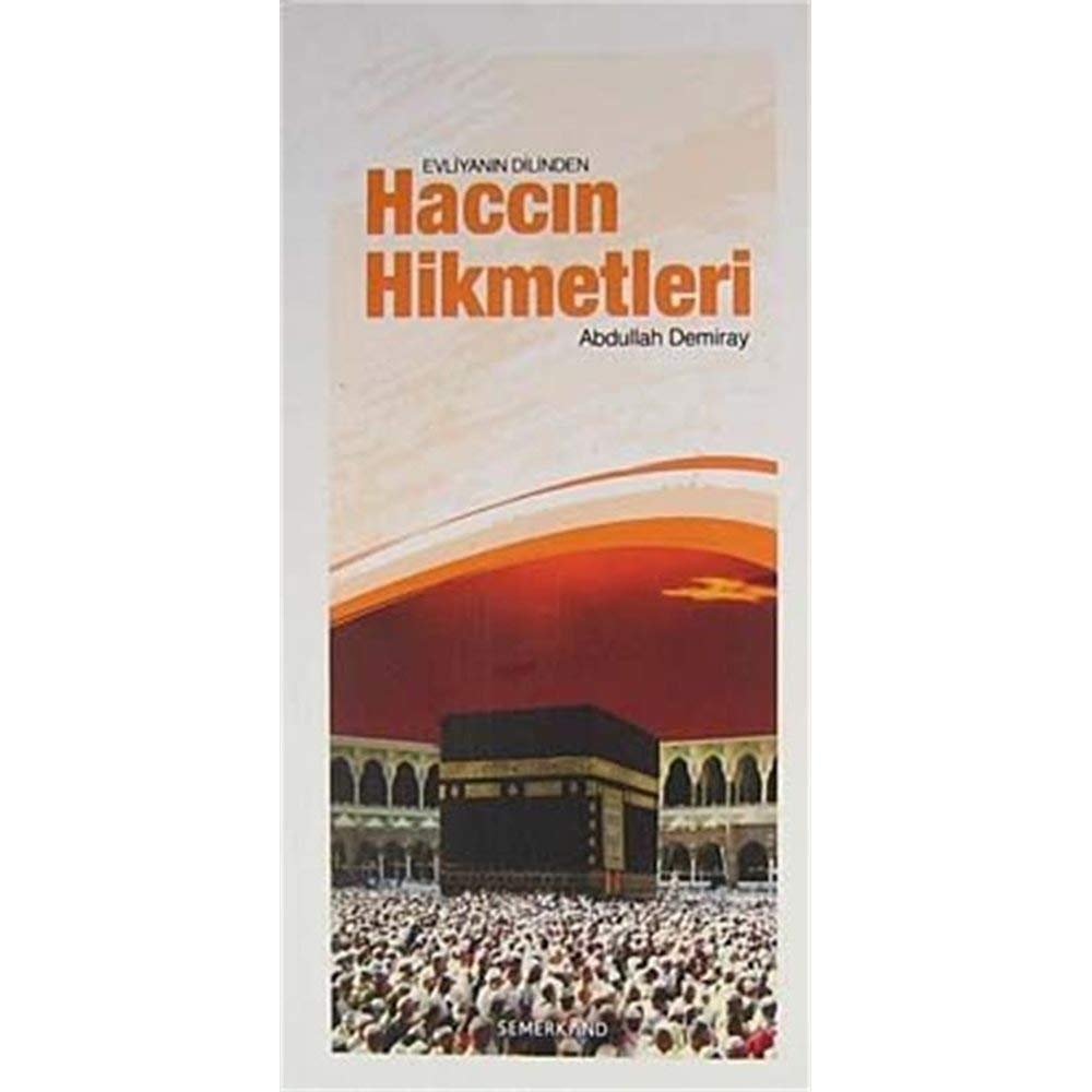 Evliyanın Dilinden Haccın Hikmetleri Books
