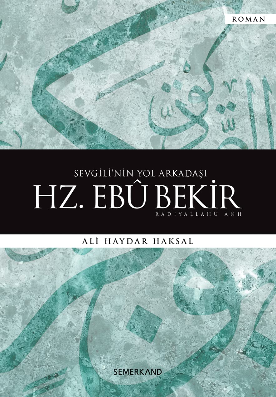 Sevgili'nin Yol Arkadaşı Hz. Ebubekir (r.a.) Books