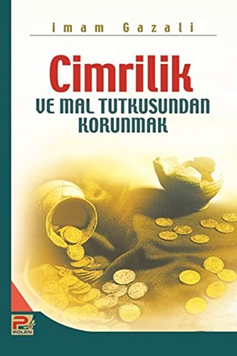 Cimrilik ve Mal Tutkusundan Korunmak book