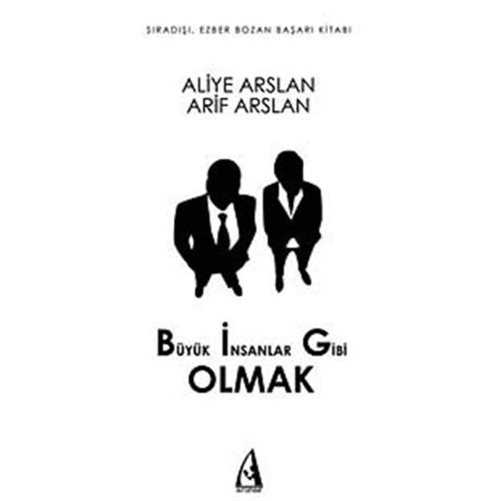 Büyük Insanlar Gibi Olmak - Siradisi, Ezber Bozan Basari Kitabi Books