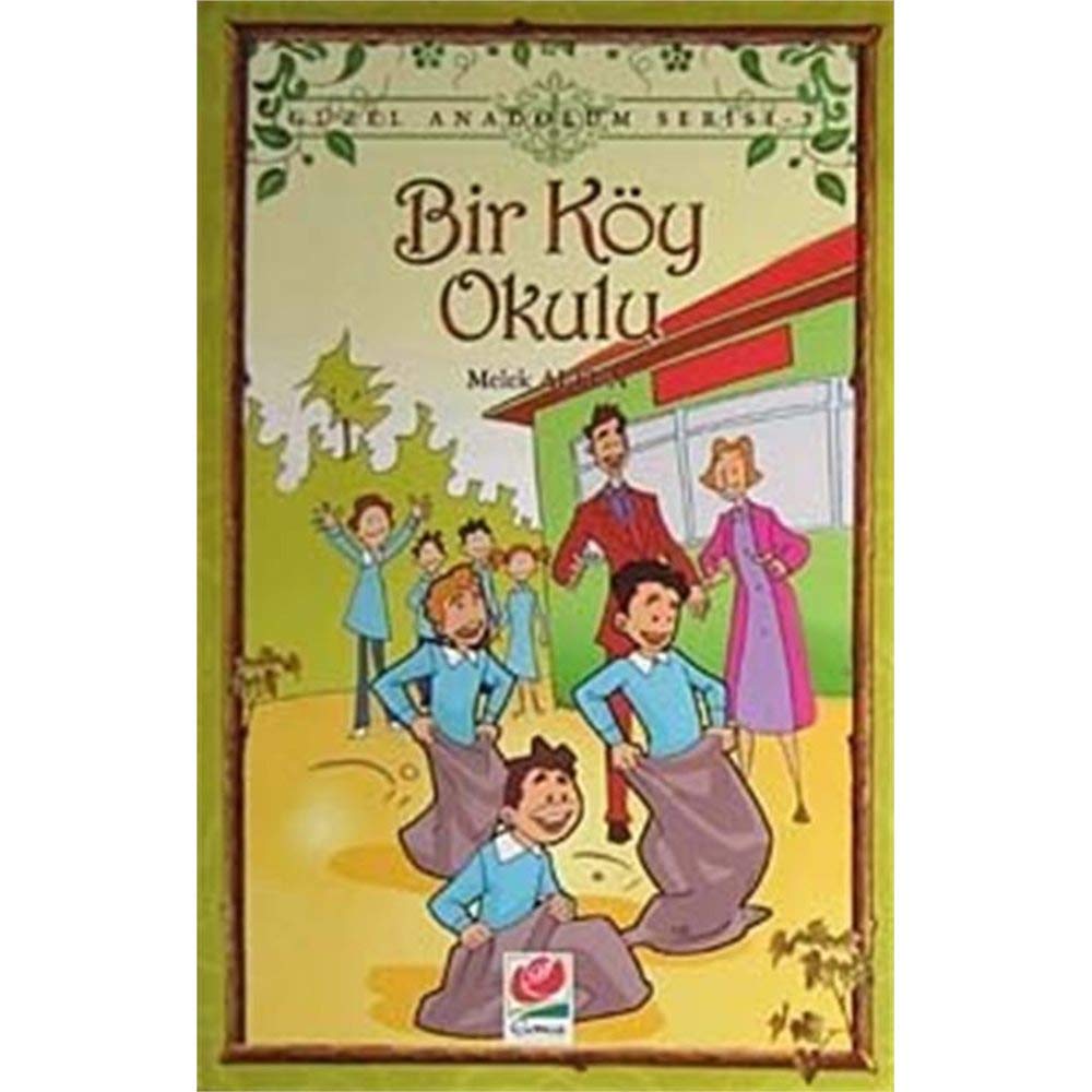 Bir Köy Okulu / Güzel Anadolum Serisi Books