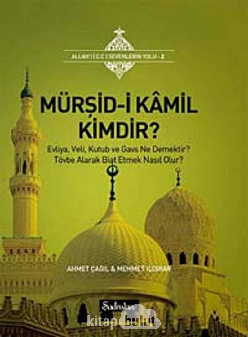 Mürsid-i Kamil Kimdir Allahi C.C Sevenlerin Yolu 2 Books