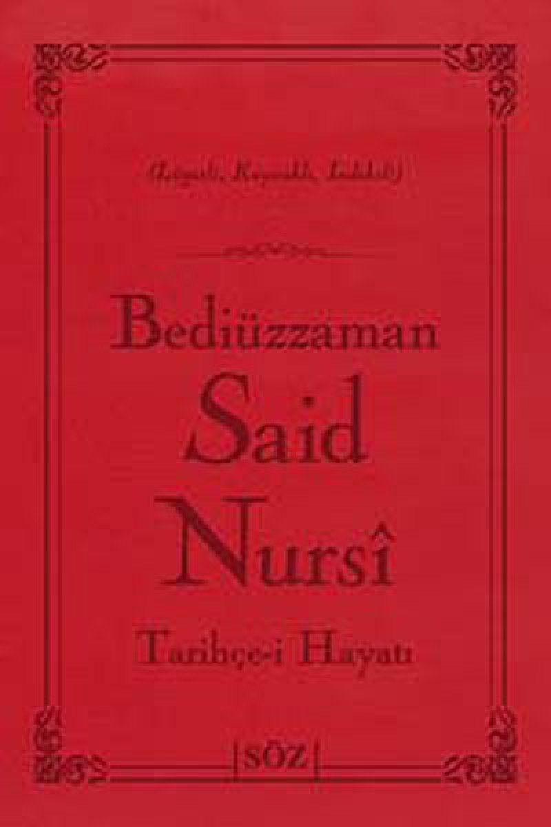 Tarihce-i Hayat Canta Boy: Bediüzzaman Said Nursi Memories
