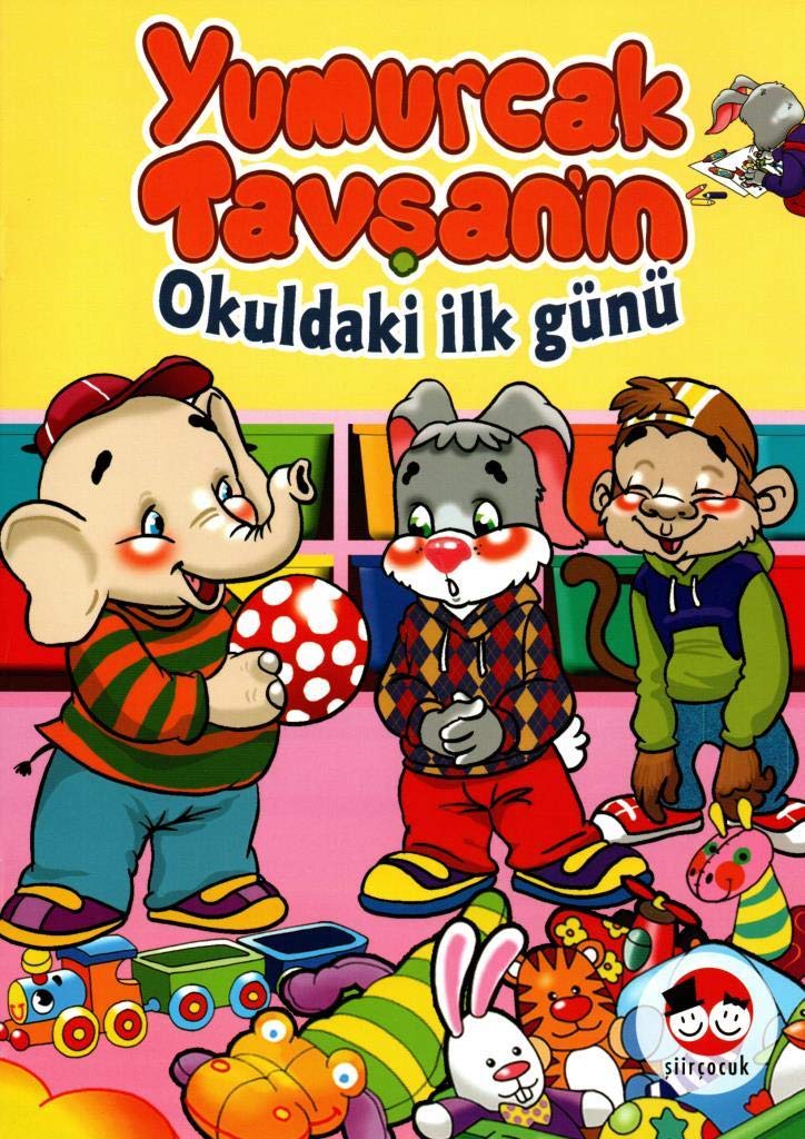 Yumurcak Tavsan'in Okuldaki Ilk Gunu Books