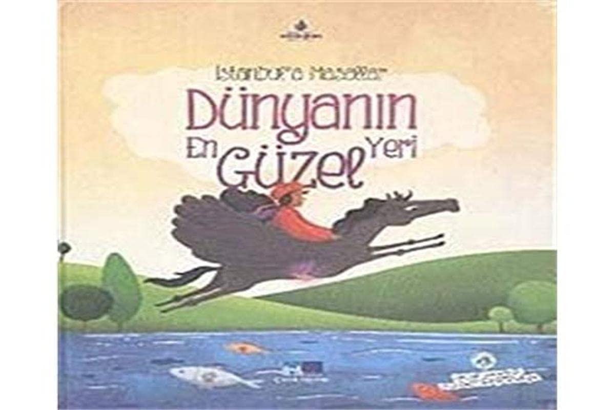 Dünyanin En Güzel Yeri : Istanbul' a Masallar Books