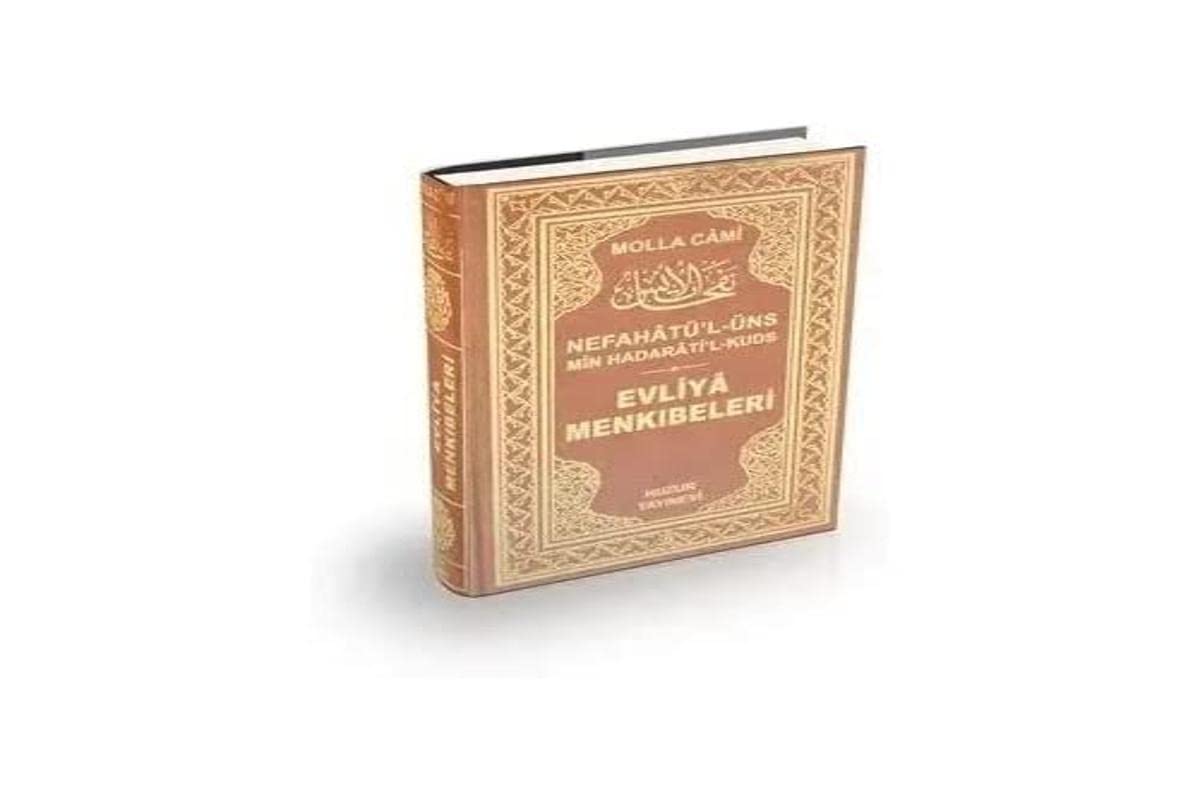 Evliya Menkıbeleri - Şamua (Ciltli): Nefahat'ül Üns Min Hadarat'il Kudüs Religion & Esotericism