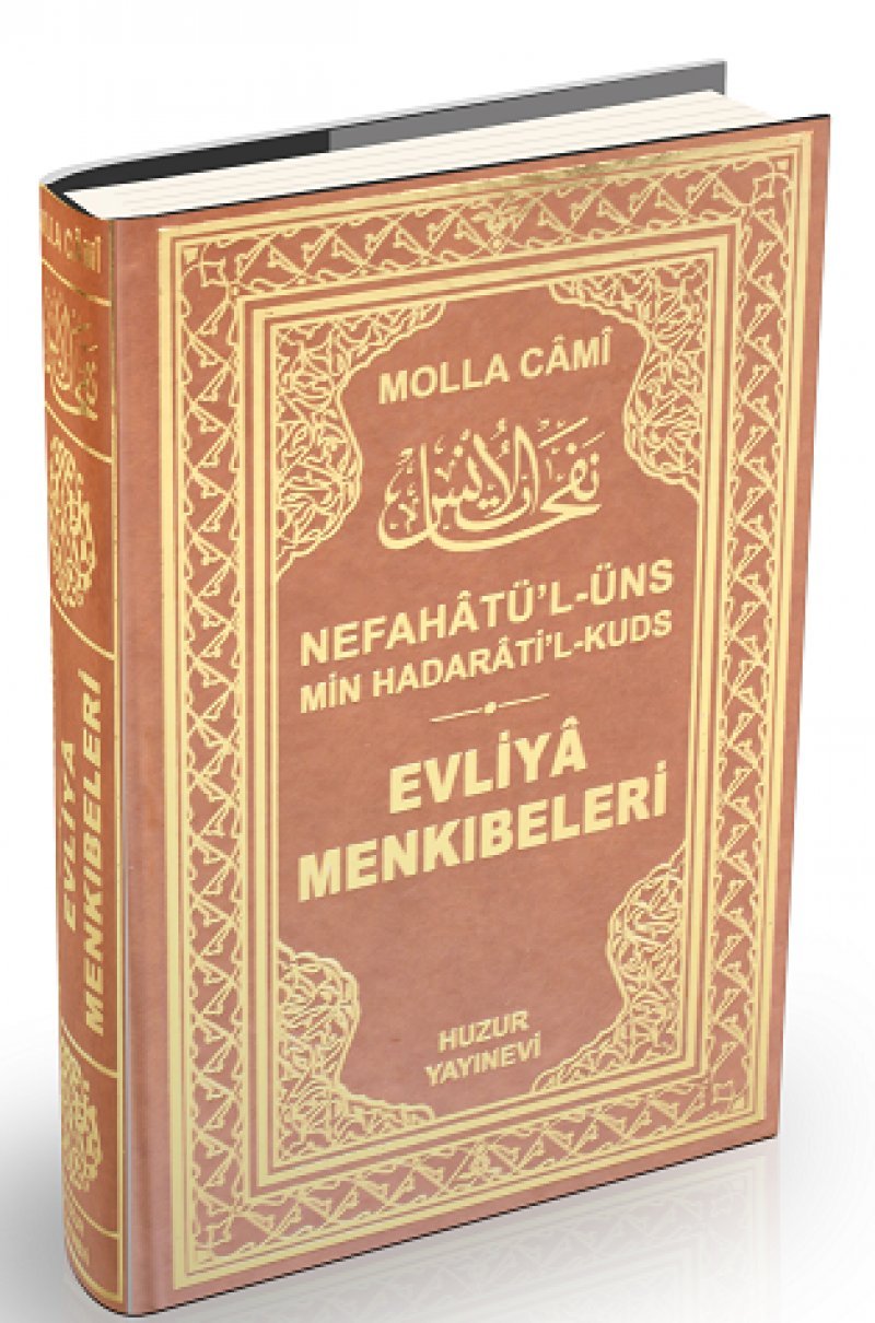 Evliya Menkıbeleri (Ciltli): Nefahatü'l-Üns Min Hadarati'l Kuds Religion & Esotericism