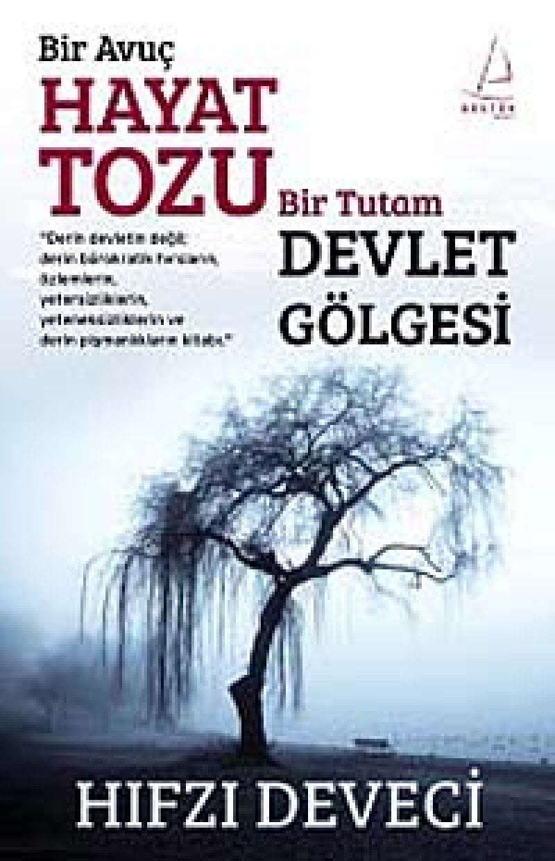 Bir Avuc Hayat Tozu Bir Tutam Devlet Gölgesi Art & Literature