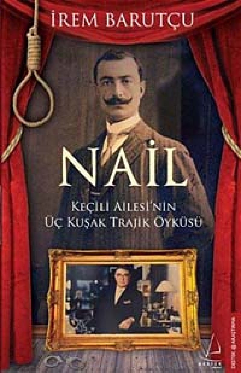Nail; Kecili Ailesinin Üc Kusak Trajik Öyküsü Books