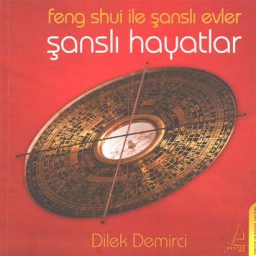 FENG SHUİ İLE ŞANSLI EVLER ŞANSLI HAYATLAR Lifestyle