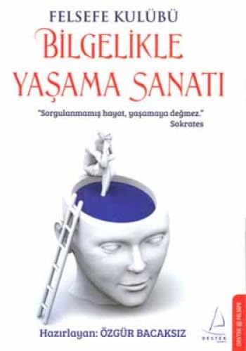 BİLGELİKLE YAŞAMA SANATI Philosophy