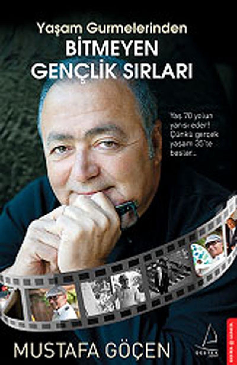 Bitmeyen Genclik Sirlari: Yaş 70 Yolun Yarısı Eder! Çünkü Gerçek Yaşam 35'te Başlar... Art & Literature