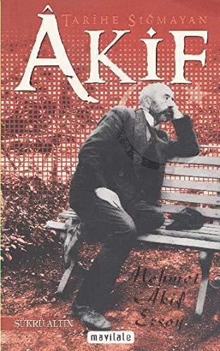 Tarihe Sığmayan Akif Books