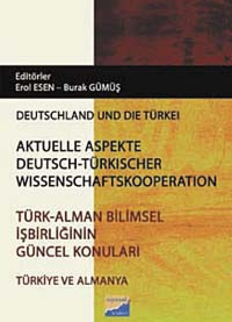 TÜRK ALMAN BİLİMSEL İŞBİRLİĞİNİN GÜNCEL KON. Politics & History
