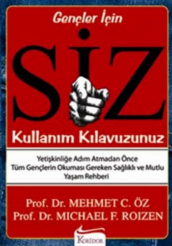 GENÇLER İÇİN SİZ KULLANIM KILAVUZUNUZ book