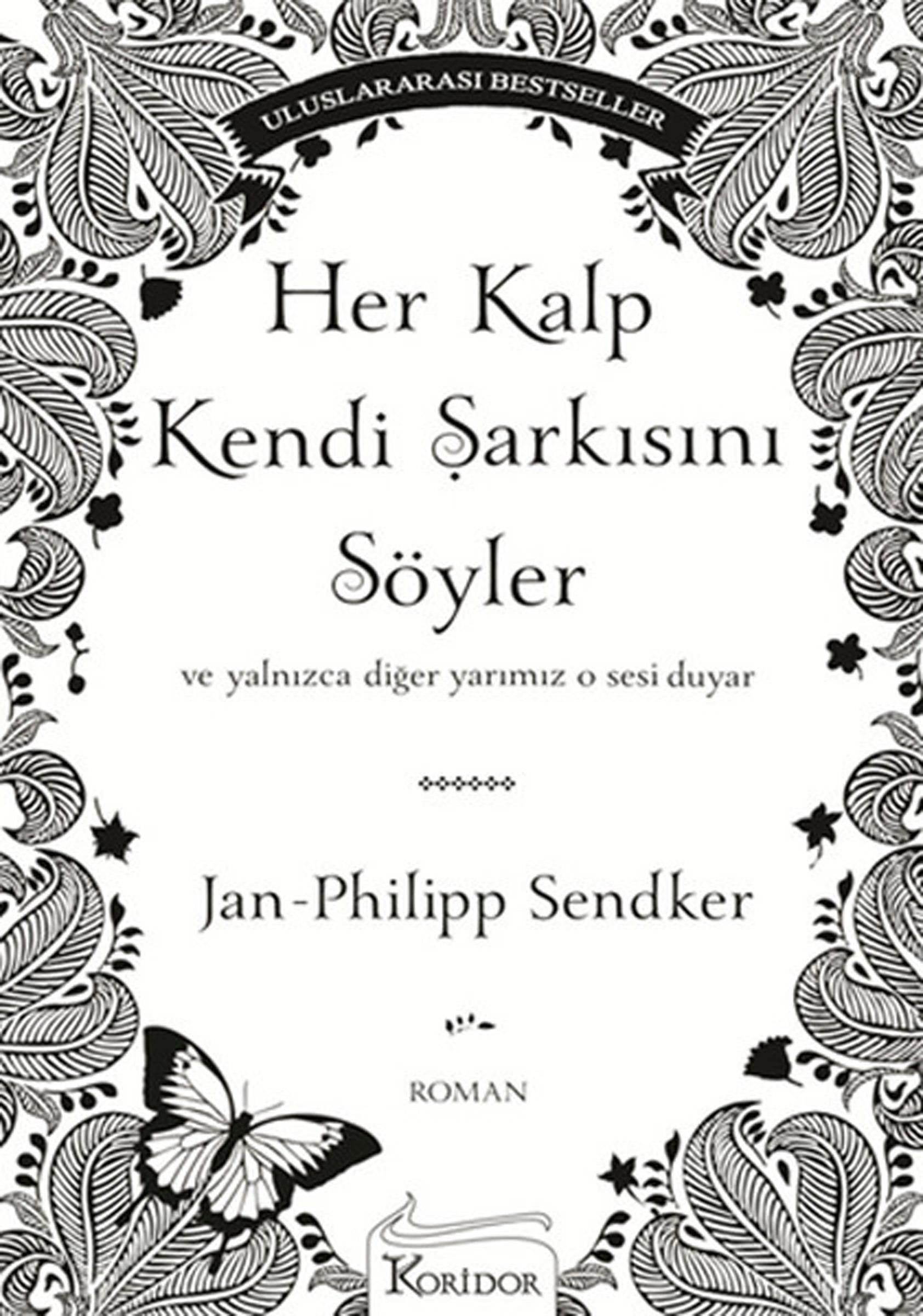 Her Kalp Kendi Sarkisini Söyler book