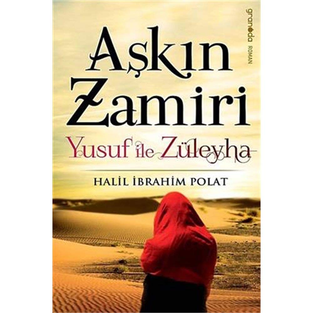 AŞKIN ZAMİRİ YUSUF İLE ZÜLEYHA Historical Fiction