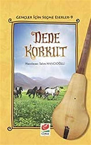 Dede Korkut / Gençler İçin Seçme Eserler-9 book