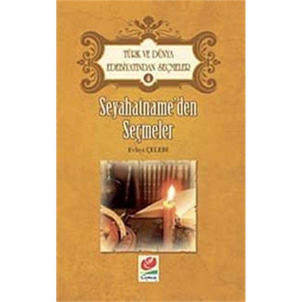 Seyahatname'den Seçmeler / Türk ve Dünya Edebiyatından Seçmeler-4 Books
