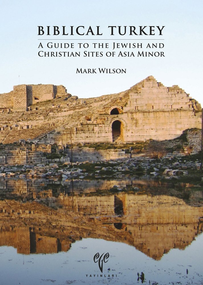 Biblical Turkey: A Guide to the Jewish and Christian Sites of Asia Minor Natural Sciences