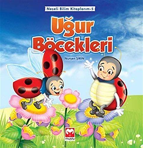 Uğur Böcekleri / Neşeli Bilim Kitaplarım -5 Books