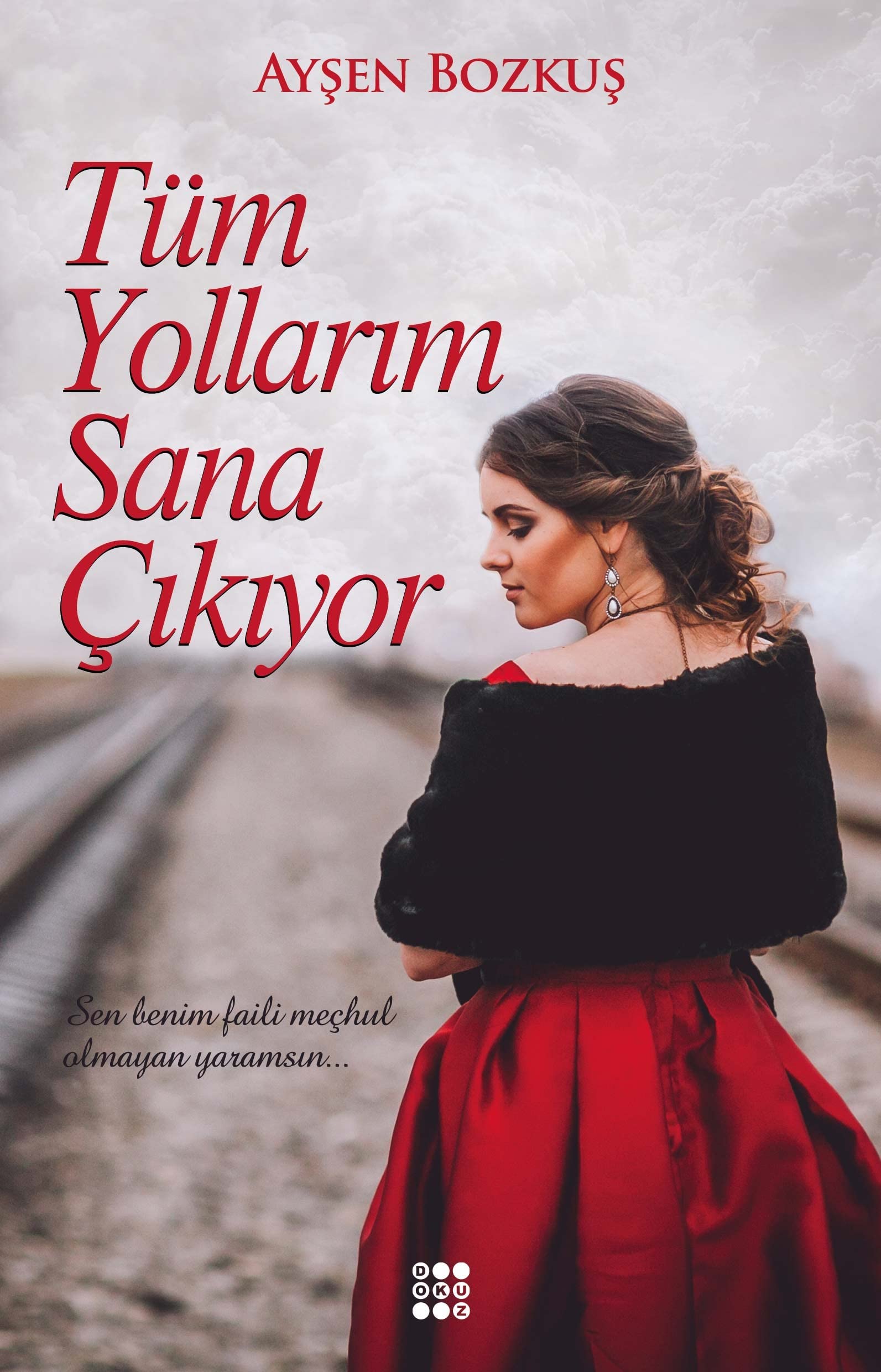 Tüm Yollarim Sana Cikiyor Historical Fiction