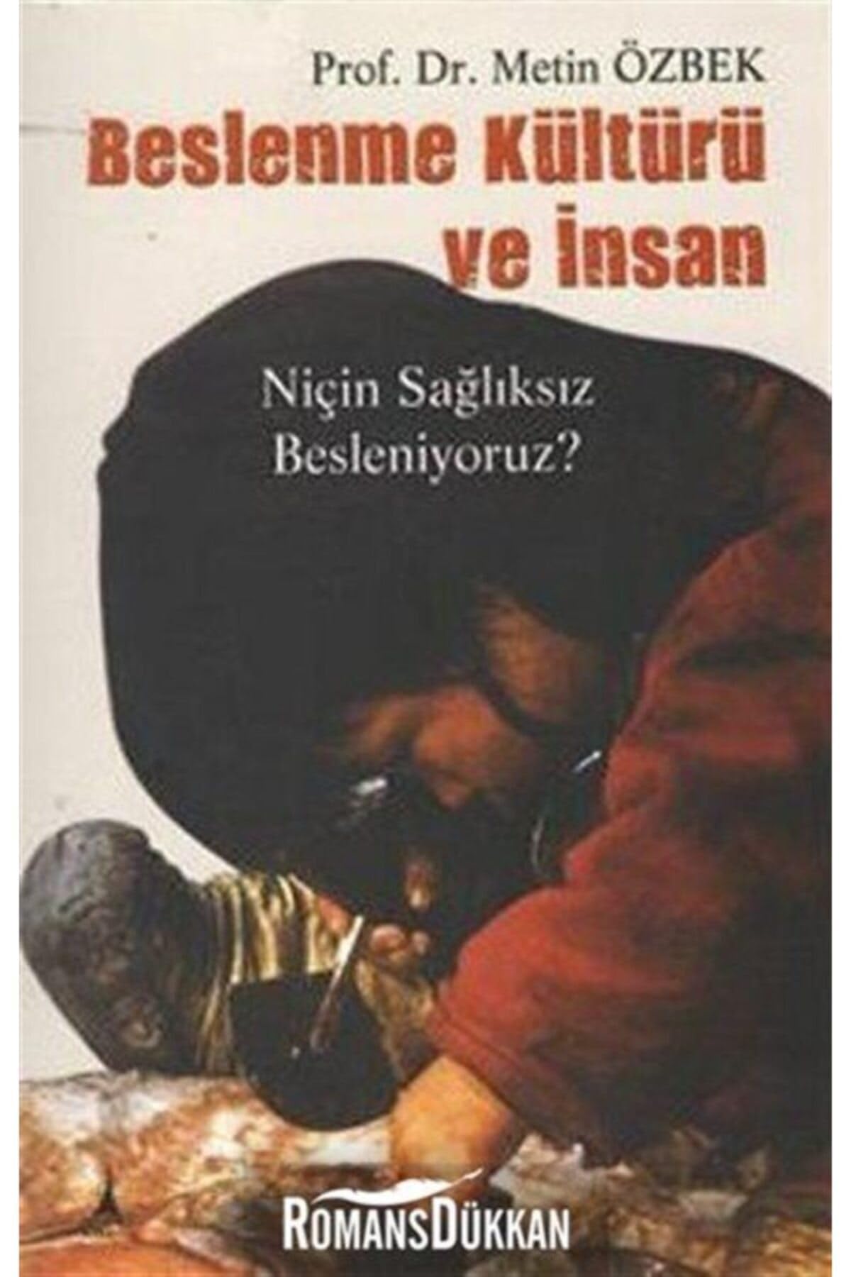 BESLENME KÜLTÜRÜ VE İNSAN Leisure, Home & Garden