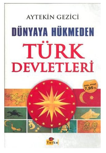 DÜNYAYA HÜKMEDEN TÜRK DEVLETLERİ Politics & History