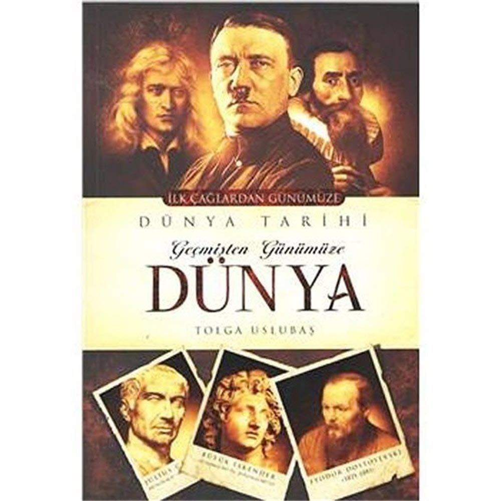 Dünya Tarihi: Geçmişten Günümüze Dünya - İlk Çağlardan Günümüze Politics & History