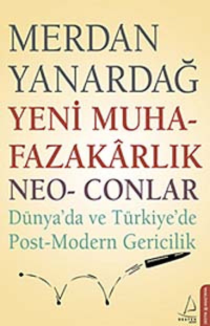 Yeni Muhafazakarlik Neo-Conlar: Dünyada ve Türkiyede Postmodern Gericiligin Ortak Kökleri... Politics & History
