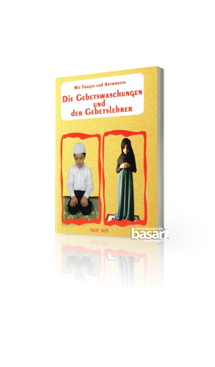 Die Gebetswaschungen und der Gebetslehrer Books