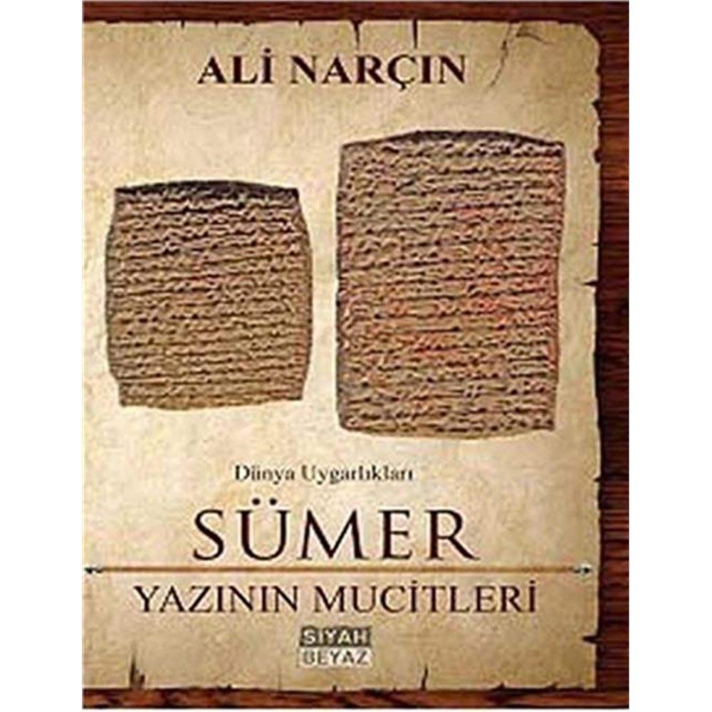 Sümer Yazinin Mucitleri Social Sciences