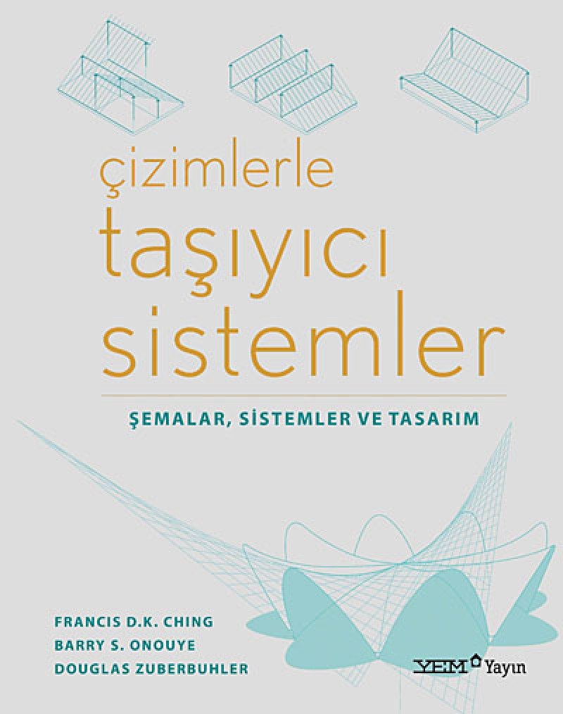 Çizimlerle Taşıyıcı Sistemler: Şemalar, Sistemler ve Tasarım Architecture