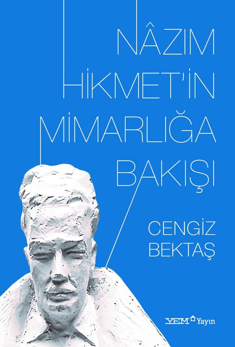 Nazım Hikmetin Mimarlığa Bakışı Architecture
