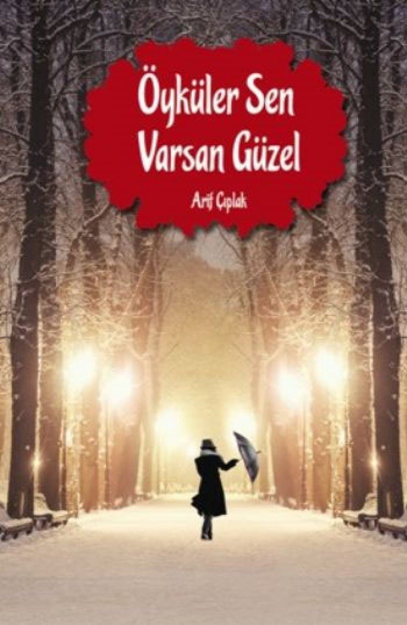 Öyküler Sen Varsan Güzel Historical Fiction