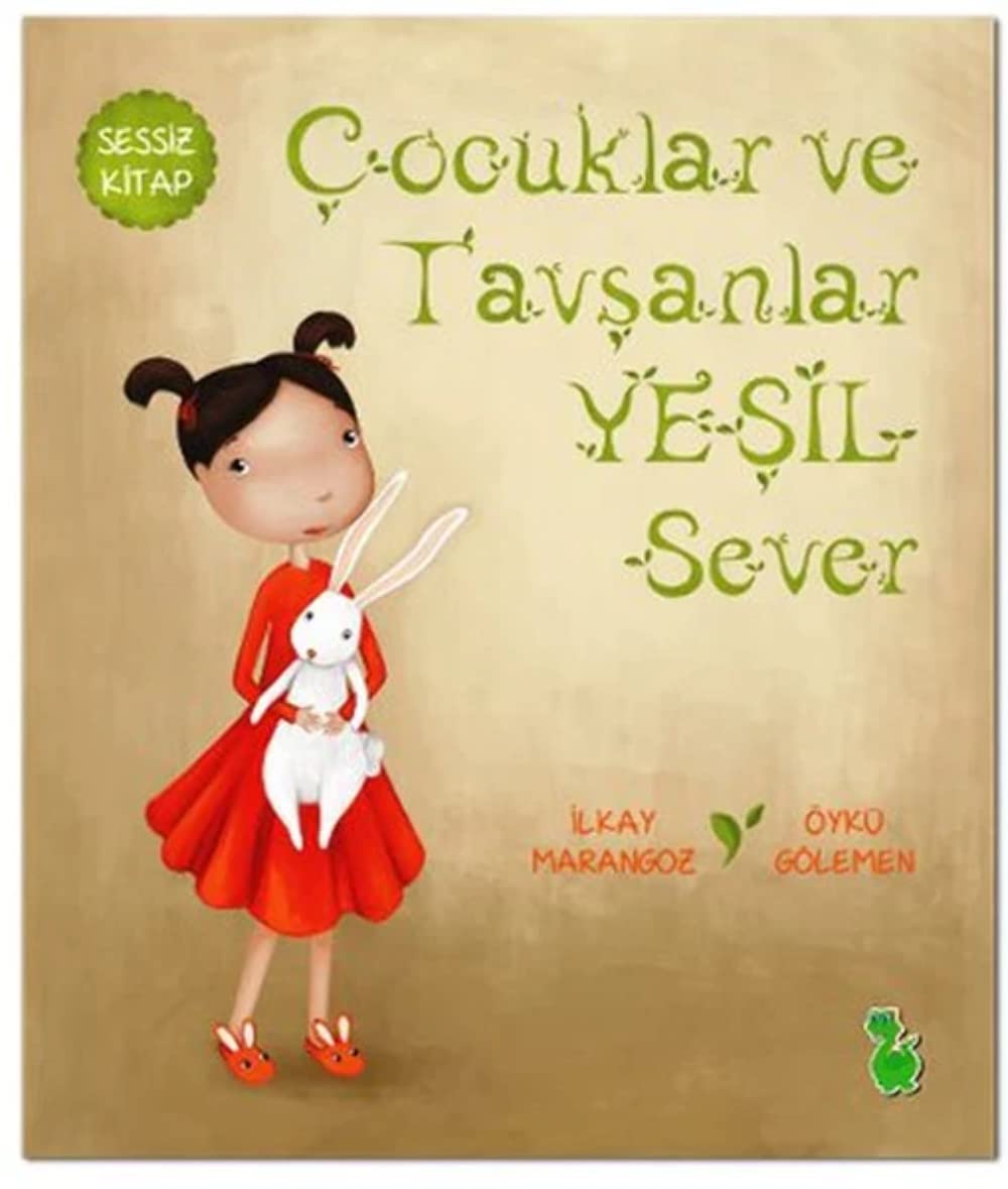 Çocuklar ve Tavşanlar Yeşil Sever: Sessiz Kitap Contemporary literature